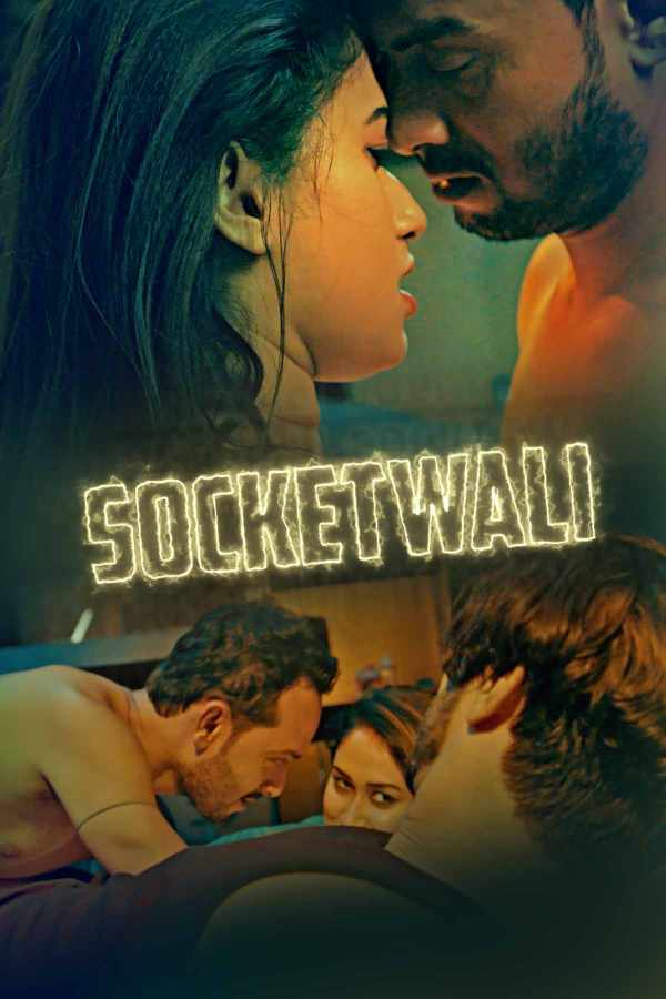 You are currently viewing SocketWali 2021 Hindi S01 Complete Hot Web Series 480p HDRip 250MB Download & Watch Online