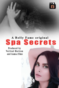 Read more about the article Spa Secrets 2021 BollyFame Originals Hindi Hot Short Film 720p HDRip 150MB Download & Watch Online