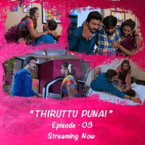 Read more about the article Thiruttu Punai 2021 Tamil S01E03 Hot Web Series 720p HDRip 150MB Download & Watch Online