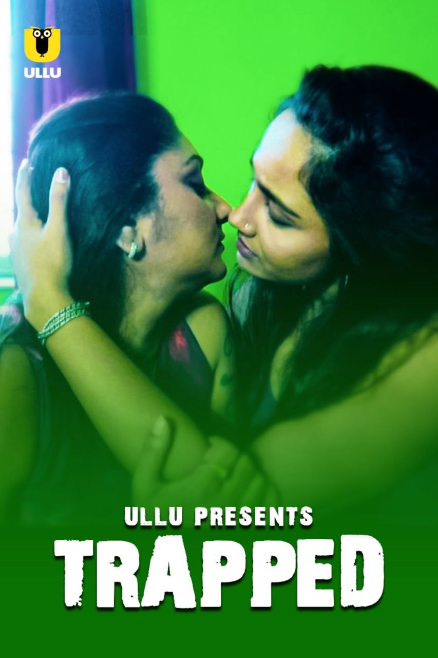 You are currently viewing Trapped 2021 Ullu Originals Hindi Hot Short Film 720p HDRip 150MB Download & Watch Online