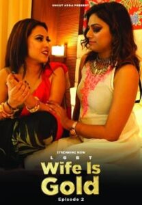 Read more about the article Wife Is Gold 2021 UncutAdda Hindi S01E02 Hot Web Series 720p HDRip 250MB Download & Watch Online