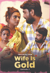 Read more about the article Wife Is Gold 2021 UncutAdda Hindi S01E03 Hot Web Series 720p HDRip 250MB Download & Watch Online
