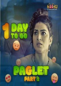Read more about the article Paglet Part 2 2021 Kooku Originals Hindi Hot Web Series S01 720p HDRip 200MB Download & Watch Online