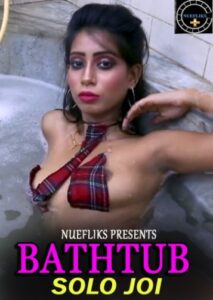 Read more about the article Bathtub Solo Joi 2021 Nuefliks Originals Hot Video 720p HDRip 100MB Download & Watch Online