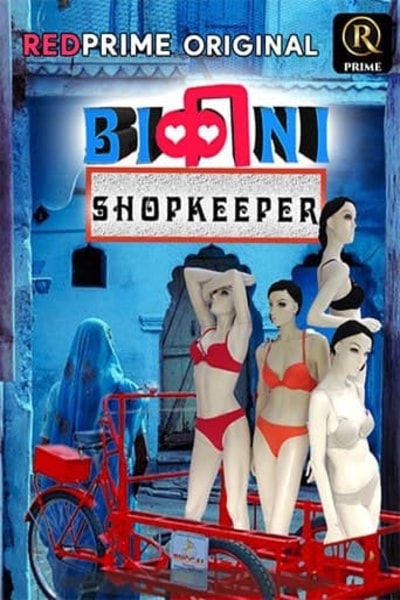 You are currently viewing Bikini Shopkeeper 2021 RedPrime Hindi Hot Short Film 720p HDRip 200MB Download & Watch Online