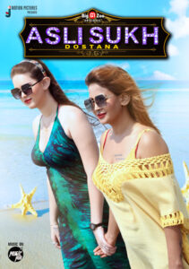 Read more about the article Asli Sukh: Dostana 2021 Hindi S01 Complete Hot Web Series 720p HDRip 200MB Download & Watch Online