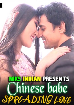 You are currently viewing Chinese babe spreading Love 2021 NiksIndian Originals Hot Short Film 720p HDRip 290MB Download & Watch Online