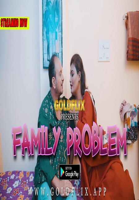 You are currently viewing Family Problem 2021 GoldFlix Hindi Hot Short Film 720p HDRip 150MB Download & Watch Online