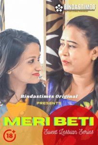 Read more about the article Meri Beti 2021 BindasTimes Hindi Hot Short Film 720p HDRip 150MB Download & Watch Online
