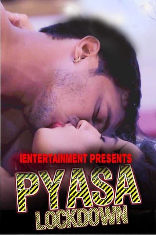 You are currently viewing Pyasa Lockdown 2021 iEntertainment Hindi Hot Short Film 720p HDRip 200MB Download & Watch Online