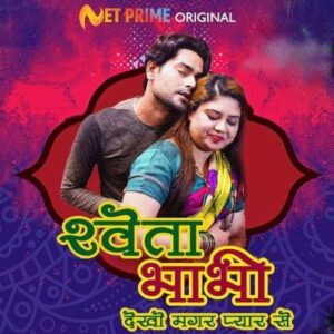 Read more about the article Shweta Bhabhi 2021 NetPrime Hindi S01E02 Hot Web Series 720p HDRip 200MB Download & Watch Online