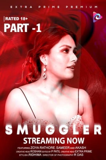 You are currently viewing Smuggler Part 1 2021 ExtraPrime Originals Hindi Hot Short Film 720p HDRip 200MB Download & Watch Online