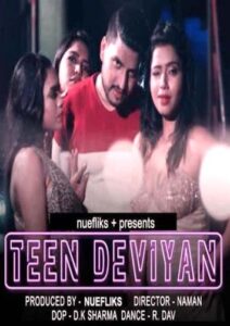 Read more about the article Teen Deviyaan 2021 Nuefliks Hindi Hot Feature Film 480p HDRip 450MB Download & Watch Online