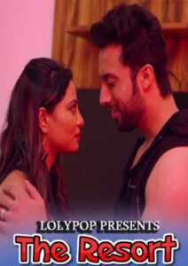Read more about the article The Resort 2021 LolyPop Originals Hindi Hot Short Film 720p HDRip 160MB Download & Watch Online