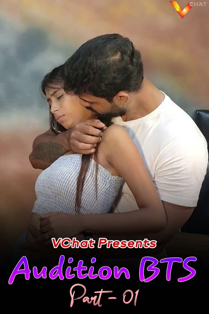 You are currently viewing Audition BTS Part 1 2021 VChat Hindi Hot Short Film 720p HDRip 200MB Download & Watch Online