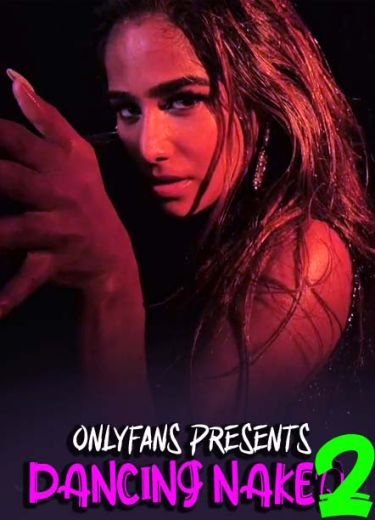 You are currently viewing Dancing Naked 2 2021 Poonam Pandey OnlyFans Hot Video 720p HDRip 140MB Download & Watch Online