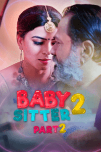 Read more about the article Baby Sitter 2 Part 2 2021 Hindi S01 Complete Hot Web Series 720p HDRip 150MB Download & Watch Online