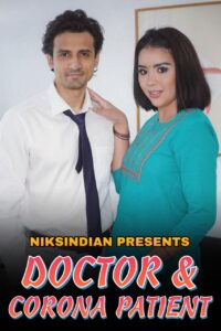 Read more about the article Doctor And Corona Patient 2021 NiksIndian Adult Video 720p HDRip 300MB Download & Watch Online