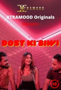 Read more about the article Dost Ki Biwi 2021 Xtramood Hindi Hot Short Film 720p HDRip 150MB Download & Watch Online