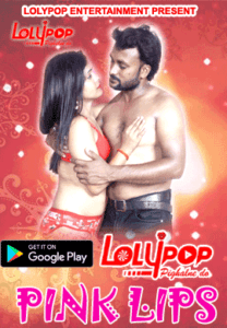 Read more about the article Pink Lips 2021 Lolypop Originals Hindi Hot Short Film 720p HDRip 200MB Download & Watch Online