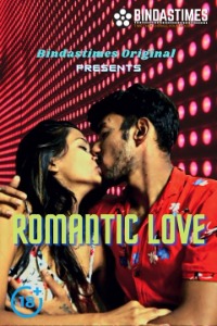 Read more about the article Romantic Love 2021 BindasTimes Hindi Hot Short Film 720p HDRip 100MB Download & Watch Online