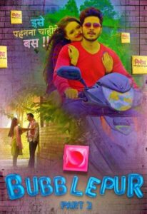 Read more about the article Bubblepur 2021 Hindi S01E02 Hot Web Series 720p HDRip 250MB Download & Watch Online