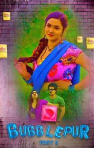 Read more about the article Bubblepur 2021 Hindi S01E05 Hot Web Series 720p HDRip 200MB Download & Watch Online