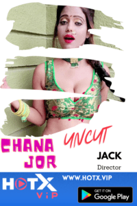 Read more about the article Chana Jor Uncut 2021 HotX Hindi Hot Short Film 720p HDRip 300MB Download & Watch Online