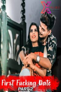 Read more about the article First Fucking Date Part 2 2021 Xprime Hindi Hot Short Film 720p 480p HDRip 180MB 60MB Download & Watch Online