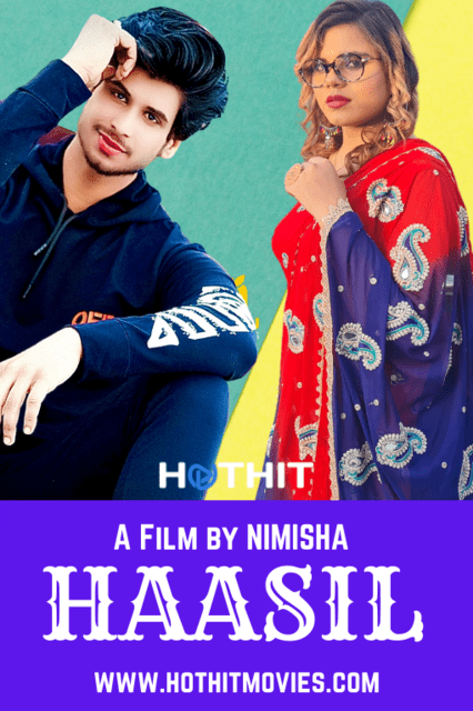 You are currently viewing Haasil 2021 HotHit Hindi Hot Short Film 720p HDRip 300MB Download & Watch Online
