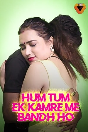 You are currently viewing Hum Tum Ek Kamre Bandh Ho Part 2 2021 Triflicks Hindi Short Film 720p HDRip 200MB Download & Watch Online