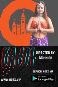 Read more about the article Kajri Uncut 2021 HotX Hindi Hot Short Film 720p HDRip 350MB Download & Watch Online