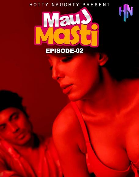 You are currently viewing Mauj Masti 2021 HottyNaughty Hindi S01E02 Hot Web Series 720p HDRip 150MB Download & Watch Online