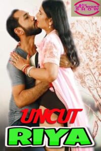 Read more about the article Riya Uncut 2021 NightShow Hindi Hot Short Film 720p HDRip 200MB Download & Watch Online
