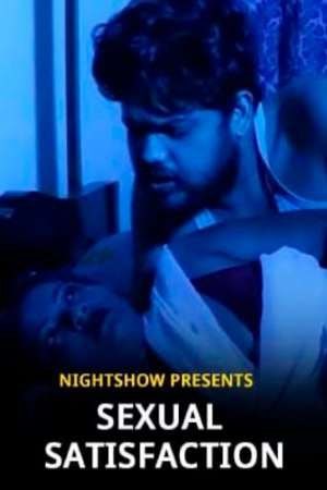 You are currently viewing Sexual Satisfaction 2021 NightShow Bengali Short Film 720p HDRip 200MB Download & Watch Online