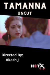 Read more about the article Tamanna Uncut 2021 HotX Hindi Hot Short Film 720p HDRip 550MB Download & Watch Online