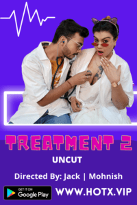 Read more about the article Treatment 2 2021 HotX Hindi Hot Short Film 720p HDRip 350MB Download & Watch Online