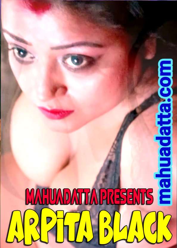 You are currently viewing Arpita Black 2021 Mahuadatta Hindi Hot Video 720p 480p HDRip 30MB Download & Watch Online