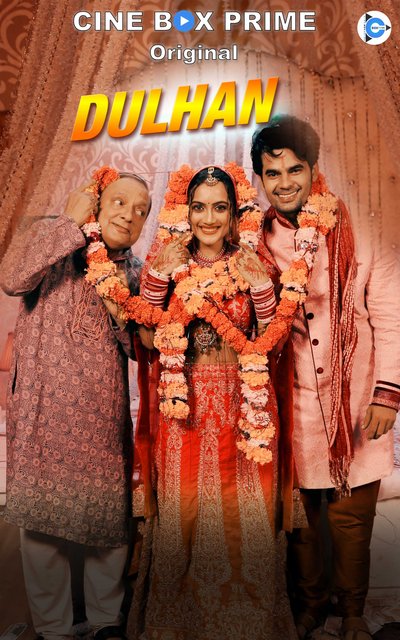 You are currently viewing Dulhan 2021 Hindi S01 Complete Hot Web Series 480p HDRip 300MB Download & Watch Online