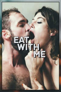 Read more about the article Eat With Me 2021 XConfessions Adult Video 720p 480p HDRip 100MB 30MB Download & Watch Online