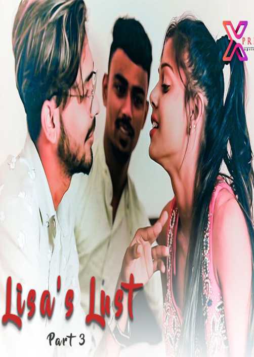 You are currently viewing Lisa’s Lust 3 2021 Xprime Hindi Hot Short Film 720p 480p HDRip 190MB 50MB Download & Watch Online