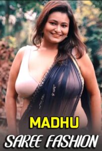 Read more about the article Madhu Saree Fashion 2021 Hindi Hot Fashion Video 720p HDRip 70MB Download & Watch Online