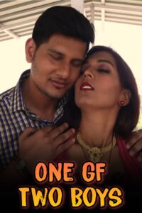 Read more about the article One GF Two Boys 2021 Triflicks Hindi Hot Short Film 720p HDRip 150MB Download & Watch Online