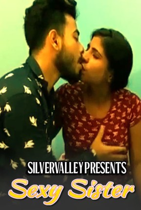 You are currently viewing Sexy Sister 2021 Silvervalley Hindi Hot Short Film 720p 480p HDRip 135MB 40MB Download & Watch Online