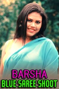 Read more about the article Barsha Blue Saree Shoot 2021 Hot Fashion Video 720p 480p HDRip 90MB 25MB Download & Watch Online
