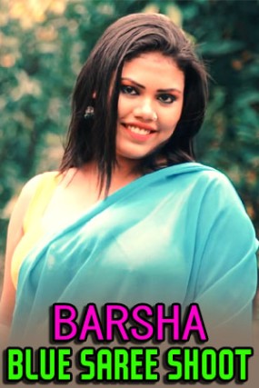 You are currently viewing Barsha Blue Saree Shoot 2021 Hot Fashion Video 720p 480p HDRip 90MB 25MB Download & Watch Online