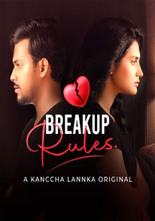 You are currently viewing Breakup Rules 2021 KancchaLanka Hindi Hot Web Series S01 Complete 720p 480p HDRip 1.3GB 430MB Download & Watch Online