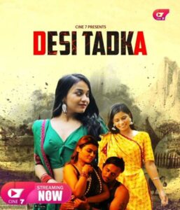 Read more about the article Desi Tadka 2021 Cine7 Hindi Hot Short Film 720p 480p HDRip 570MB 150MB Download & Watch Online