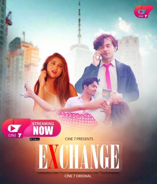 You are currently viewing Exchange 2021 Cine7 Hindi Hot Short Film 720p 480p HDRip 310MB 80MB Download & Watch Online