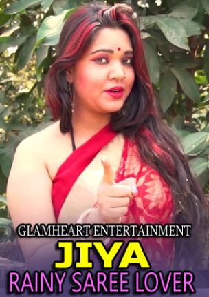 You are currently viewing Jiya Rainy Saree Lover 2021 Glamheart Entertainment Hot Saree Fashion Video 720p 480p HDRip 150MB 40MB Download & Watch Online